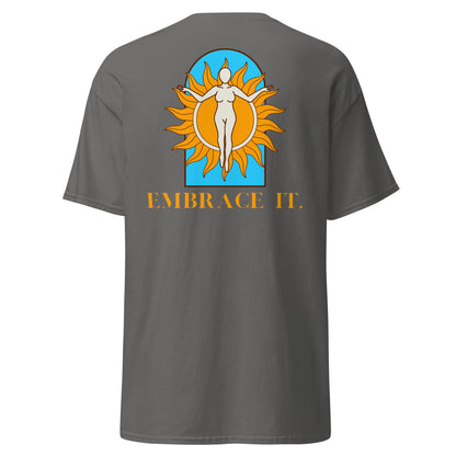 Embrace it tee